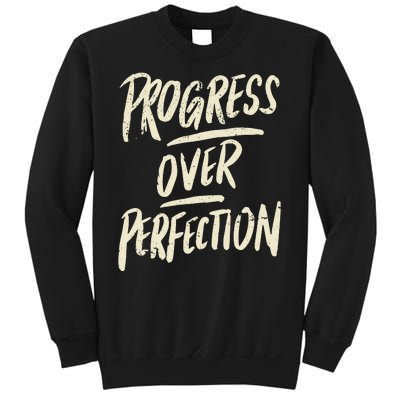 Progress Over Perfection Sweatshirt