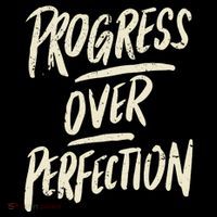 Progress Over Perfection Button