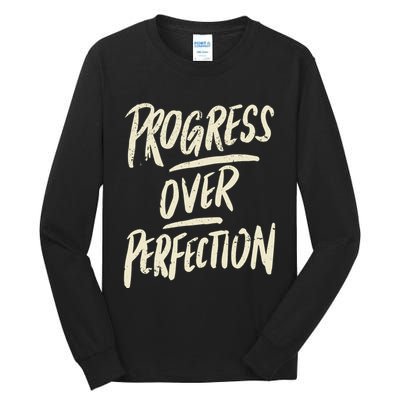 Progress Over Perfection Tall Long Sleeve T-Shirt