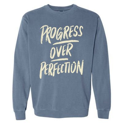 Progress Over Perfection Garment-Dyed Sweatshirt