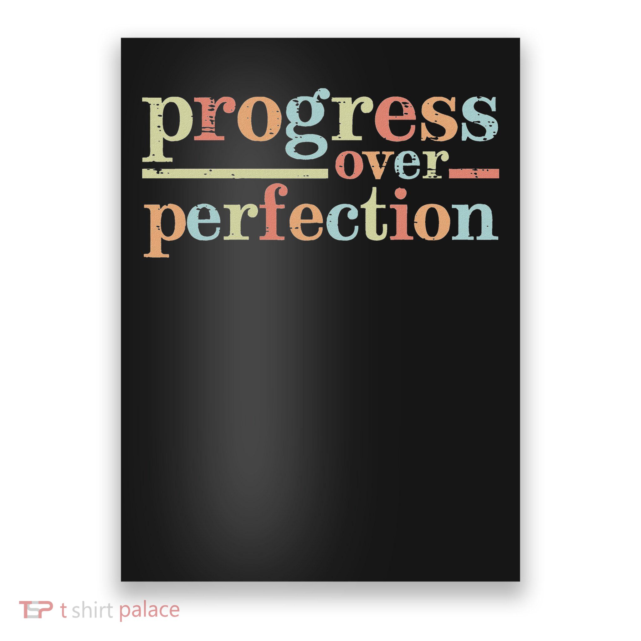 Progress Over Perfection Teacher Inspirational Men Women Poster