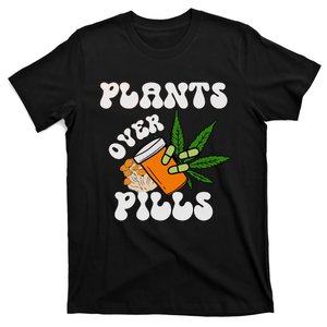 Plants Over Pills Happy 420 Days Stoner Medical Marijuana Plant Medicine T-Shirt