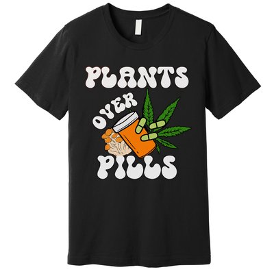 Plants Over Pills Happy 420 Days Stoner Medical Marijuana Plant Medicine Premium T-Shirt