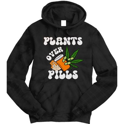 Plants Over Pills Happy 420 Days Stoner Medical Marijuana Plant Medicine Tie Dye Hoodie