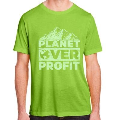 Planet Over Profit Acting Environtally Conscious Gift Adult ChromaSoft Performance T-Shirt