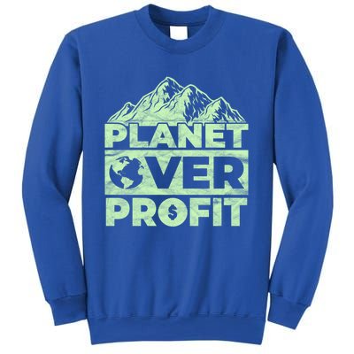 Planet Over Profit Acting Environtally Conscious Gift Sweatshirt