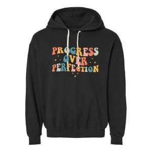 Progress Over Perfection Motivational Teacher Groovy Retro Garment-Dyed Fleece Hoodie