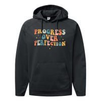 Progress Over Perfection Motivational Teacher Groovy Retro Performance Fleece Hoodie