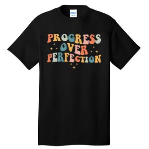 Progress Over Perfection Motivational Teacher Groovy Retro Tall T-Shirt