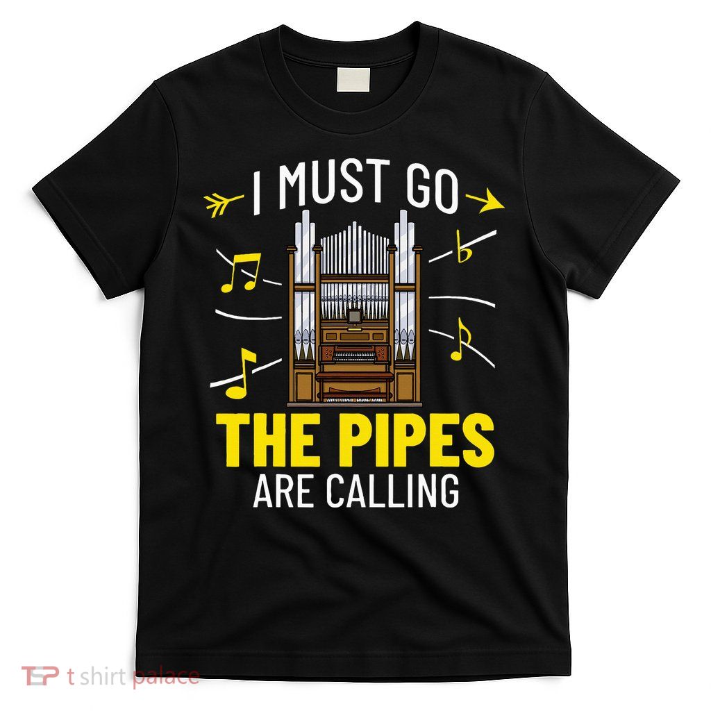 Pipe Organ Piano Organist Instrument Music Musician T-Shirt