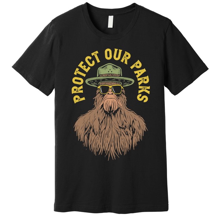 Protect Our Parks! Sasquatch Park Ranger Funny Bigfoot Premium T-Shirt