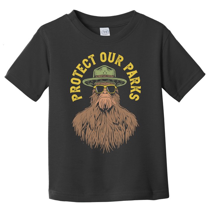 Protect Our Parks! Sasquatch Park Ranger Funny Bigfoot Toddler T-Shirt