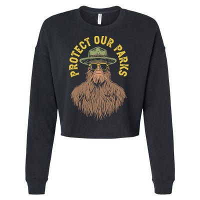 Protect Our Parks! Sasquatch Park Ranger Funny Bigfoot Cropped Pullover Crew