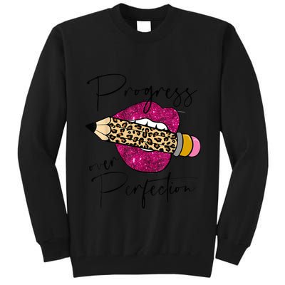 Progress Over Perfection Leopard Pencil Motivational Teacher Tall Sweatshirt
