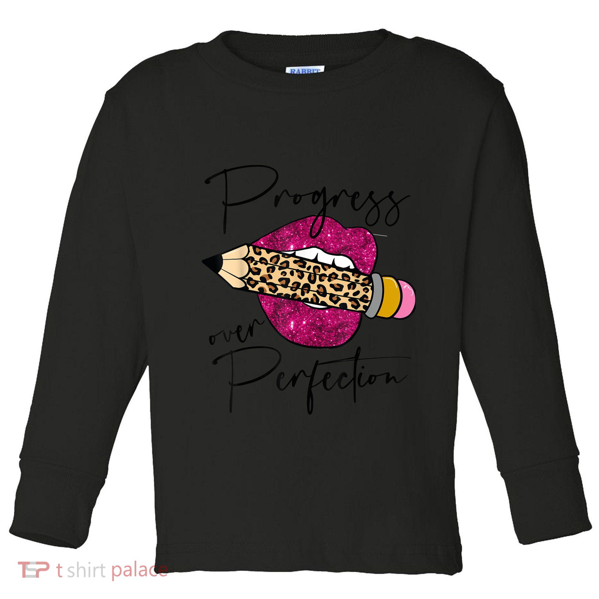 Progress Over Perfection Leopard Pencil Motivational Teacher Toddler Long Sleeve Shirt