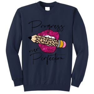 Progress Over Perfection Leopard Pencil Motivational Teacher Tall Sweatshirt