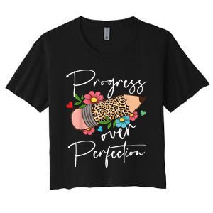 Progress Over Perfection Leopard Pencil Motivational Teacher Women's Crop Top Tee