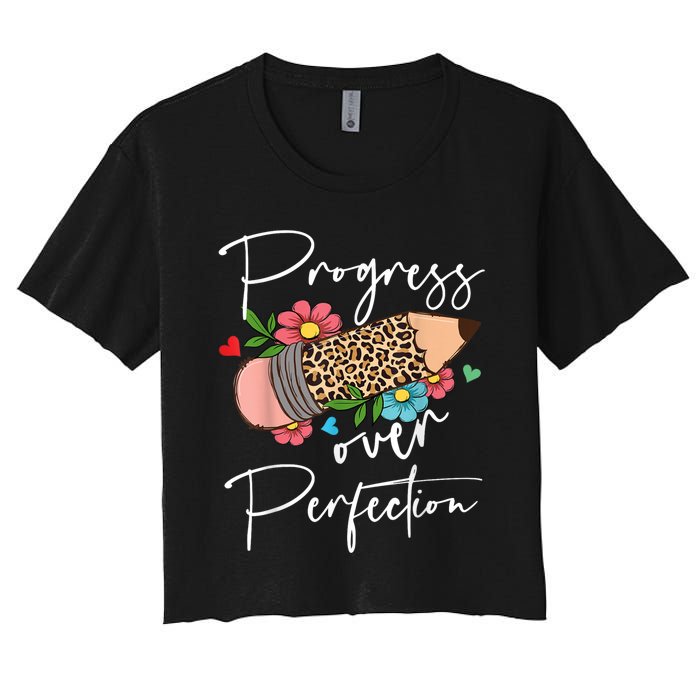 Progress Over Perfection Leopard Pencil Motivational Teacher Women's Crop Top Tee