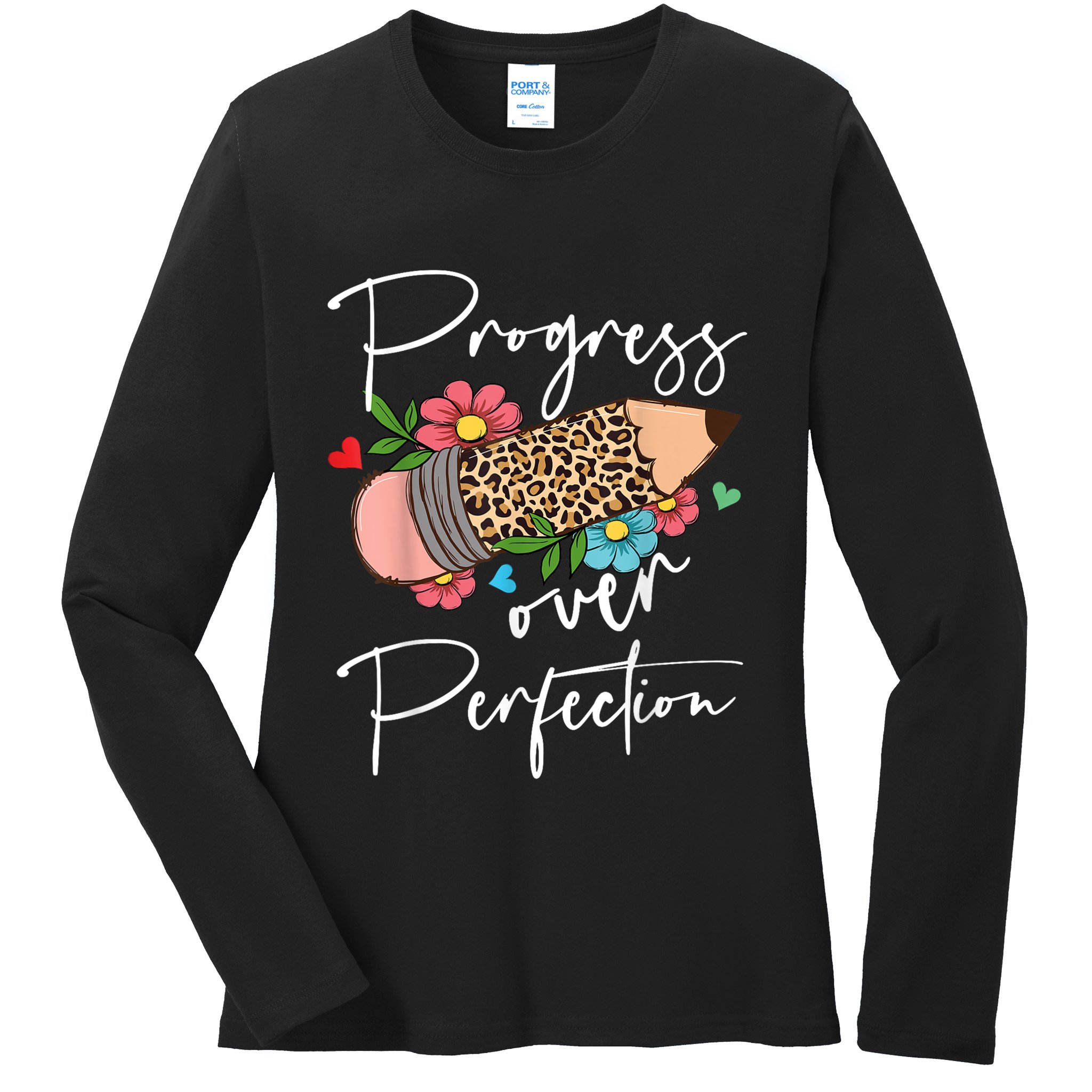 Progress Over Perfection Leopard Pencil Motivational Teacher Ladies Long Sleeve Shirt