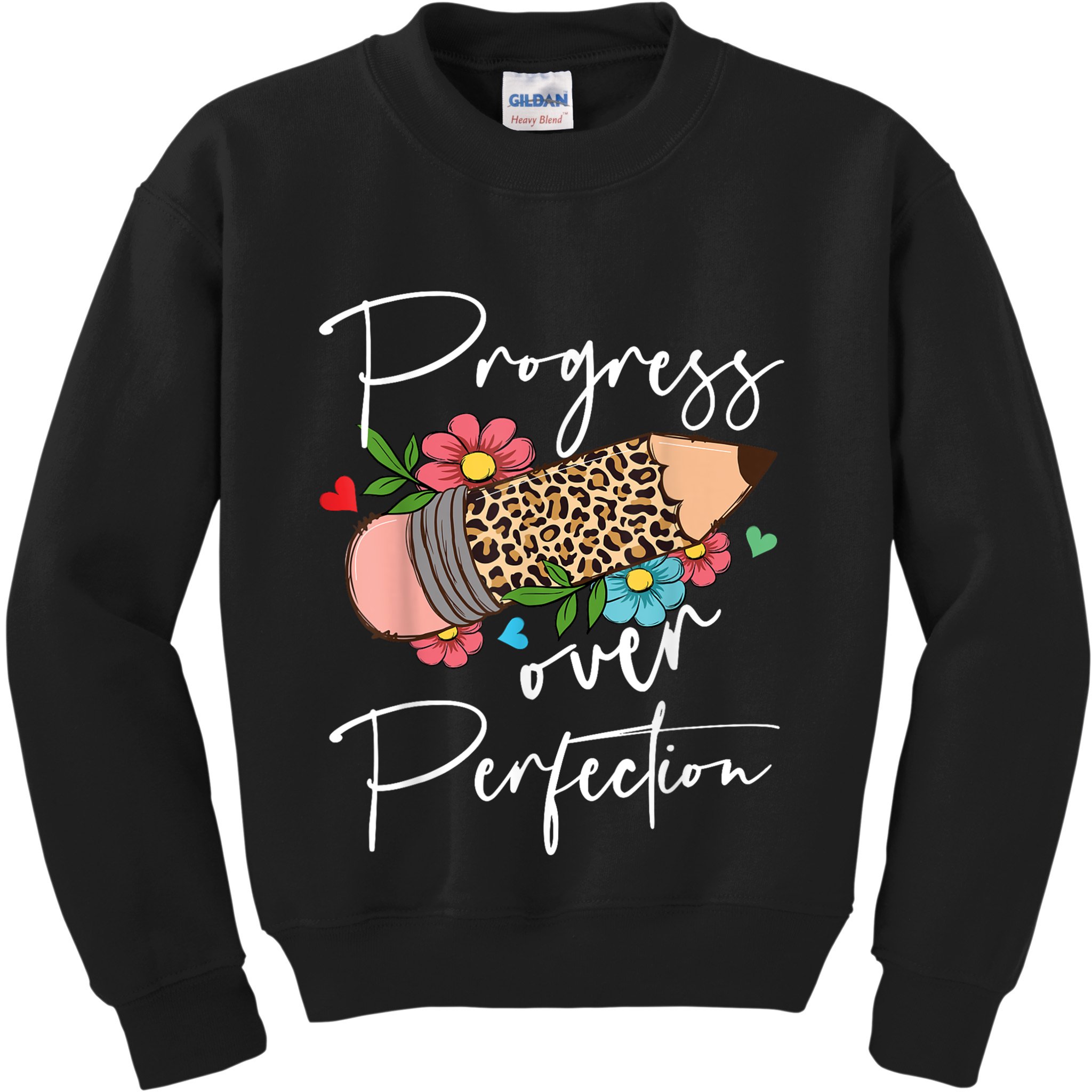 Progress Over Perfection Leopard Pencil Motivational Teacher Kids Sweatshirt