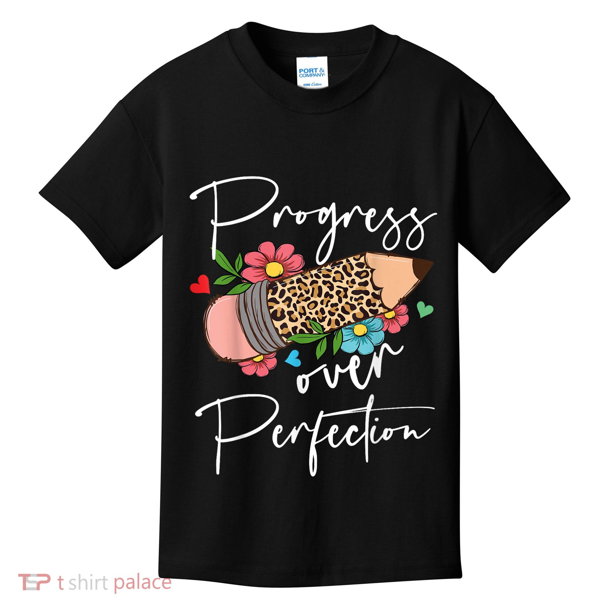 Progress Over Perfection Leopard Pencil Motivational Teacher Kids T-Shirt
