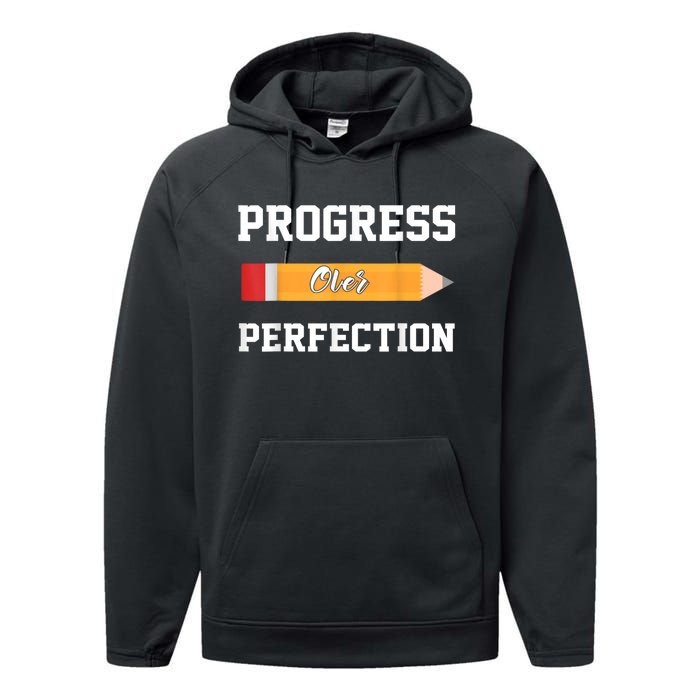 Progress Over Perfection Teacher Funny Pencil Back To Shool Performance Fleece Hoodie