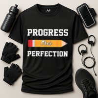 Progress Over Perfection Teacher Funny Pencil Back To Shool Performance Shirt