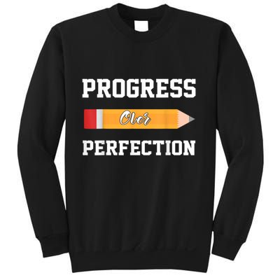 Progress Over Perfection Teacher Funny Pencil Back To Shool Sweatshirt