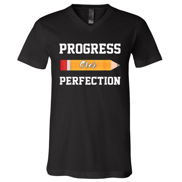 Progress Over Perfection Teacher Funny Pencil Back To Shool V-Neck T-Shirt