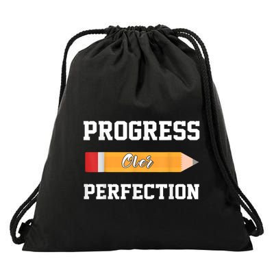 Progress Over Perfection Teacher Funny Pencil Back To Shool Drawstring Bag