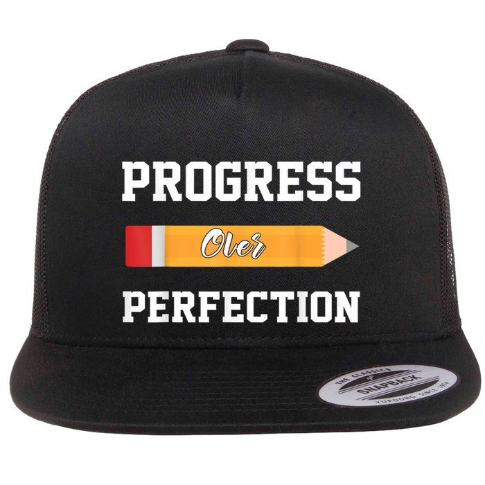 Progress Over Perfection Teacher Funny Pencil Back To Shool Flat Bill Trucker Hat
