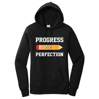 Progress Over Perfection Teacher Funny Pencil Back To Shool Women's Pullover Hoodie