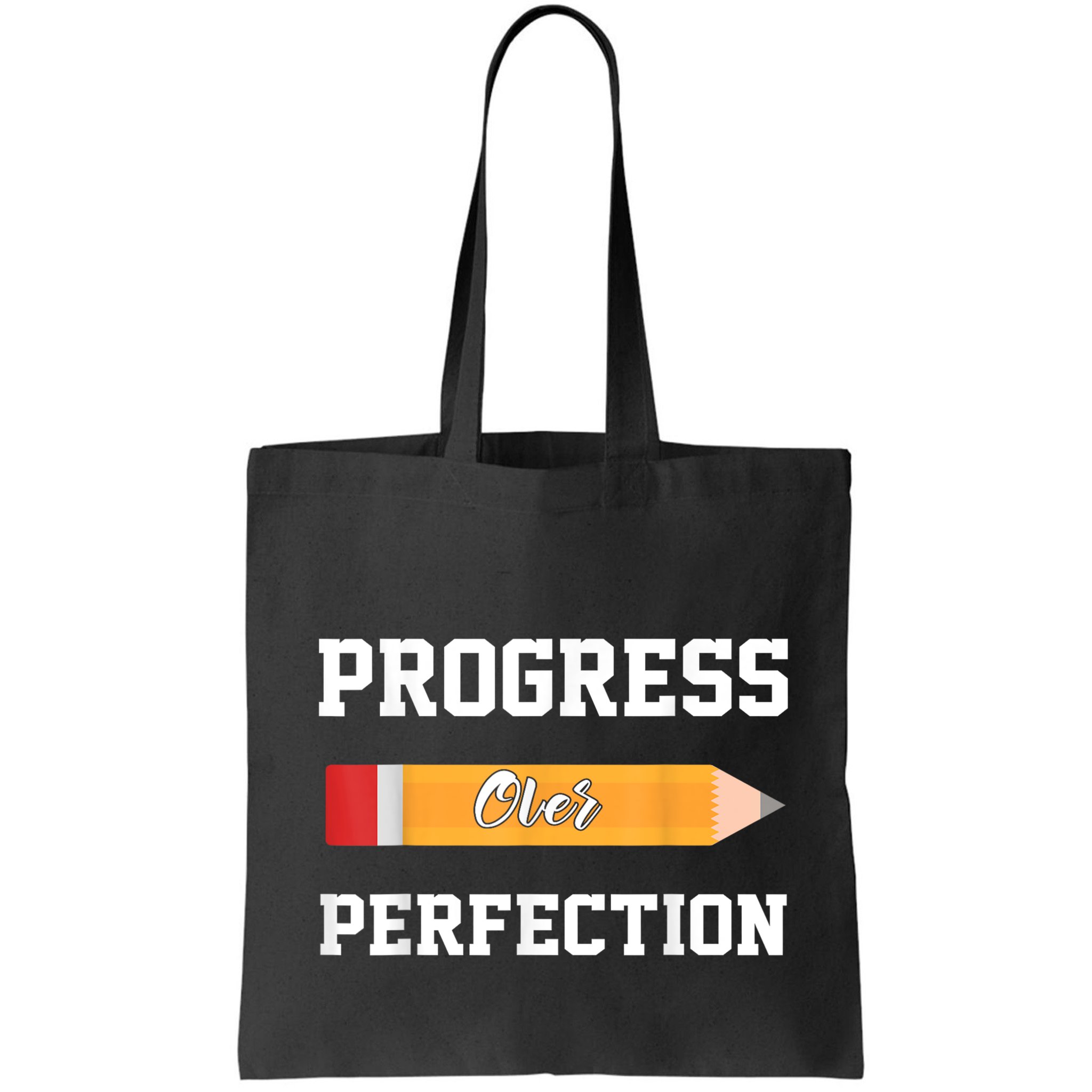 Progress Over Perfection Teacher Funny Pencil Back To Shool Bag
