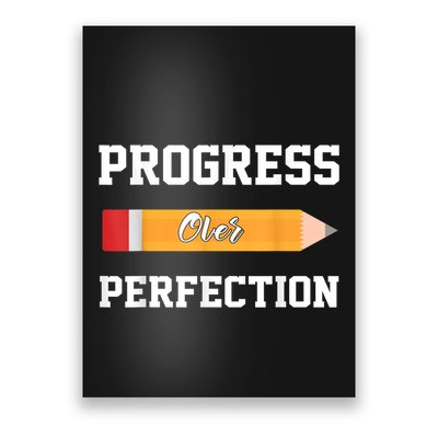 Progress Over Perfection Teacher Funny Pencil Back To Shool Poster