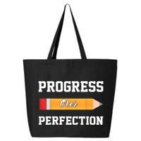 Progress Over Perfection Teacher Funny Pencil Back To Shool 25L Jumbo Tote