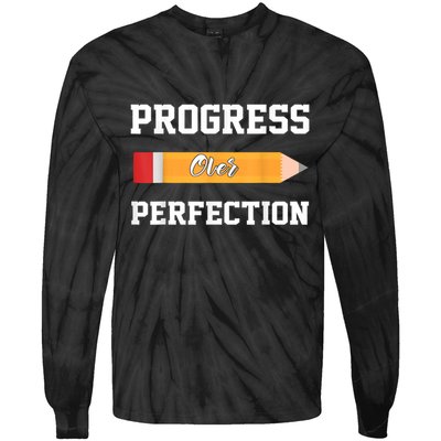 Progress Over Perfection Teacher Funny Pencil Back To Shool Tie-Dye Long Sleeve Shirt