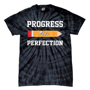 Progress Over Perfection Teacher Funny Pencil Back To Shool Tie-Dye T-Shirt