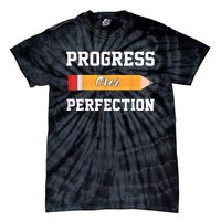 Progress Over Perfection Teacher Funny Pencil Back To Shool Tie-Dye T-Shirt