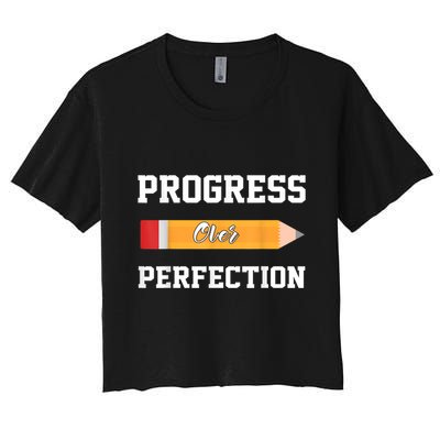Progress Over Perfection Teacher Funny Pencil Back To Shool Crop Top