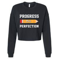 Progress Over Perfection Teacher Funny Pencil Back To Shool Cropped Pullover Crew