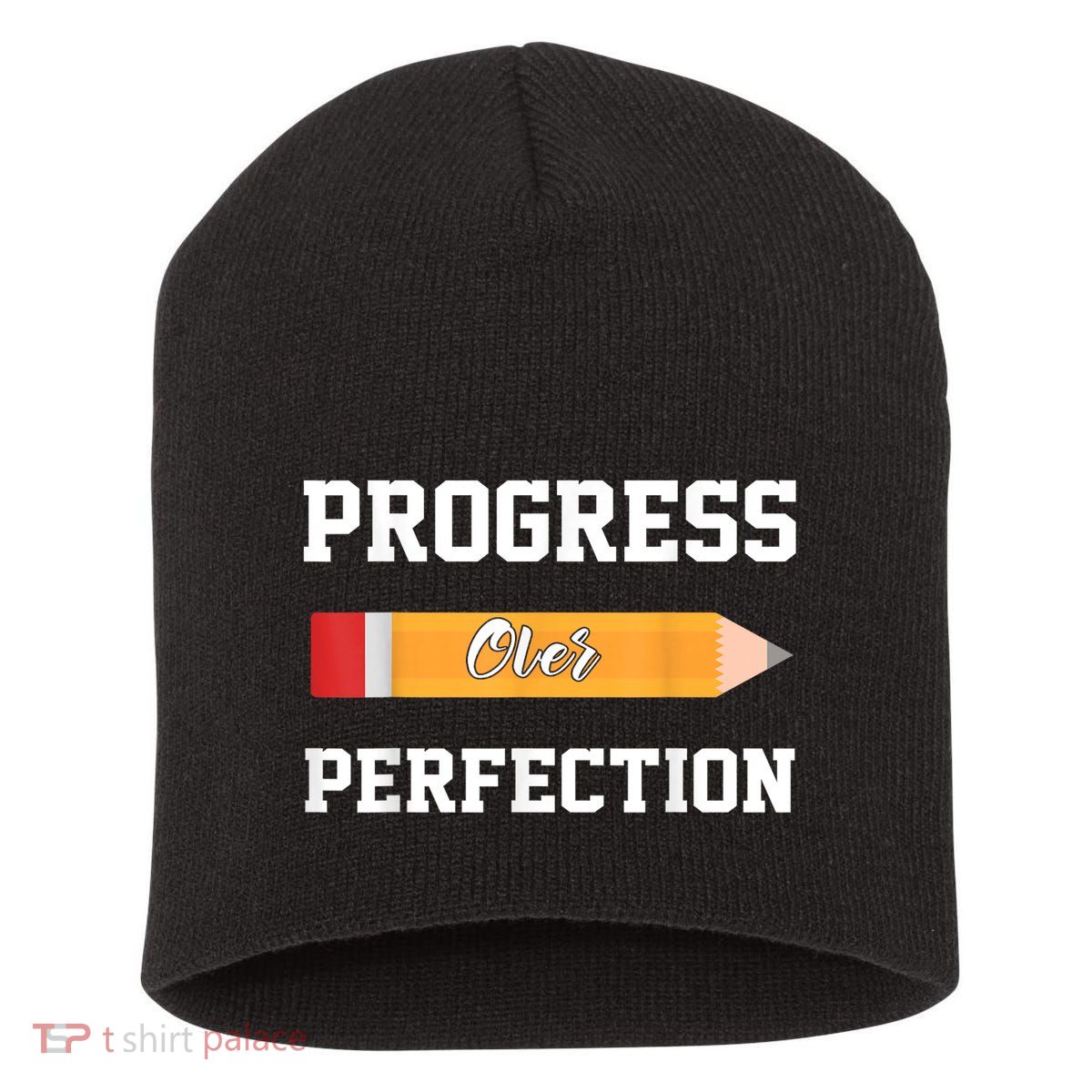 Progress Over Perfection Teacher Funny Pencil Back To Shool Short Acrylic Beanie