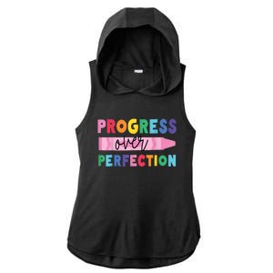 Progress Over Perfection Funny Motivational Teacher School Ladies PosiCharge Tri-Blend Wicking Draft Hoodie Tank