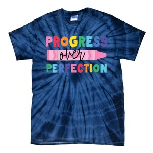 Progress Over Perfection Funny Motivational Teacher School Tie-Dye T-Shirt