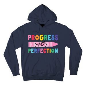 Progress Over Perfection Funny Motivational Teacher School Tall Hoodie