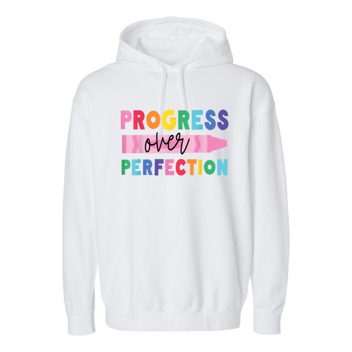 Progress Over Perfection Funny Motivational Teacher School Garment-Dyed Fleece Hoodie