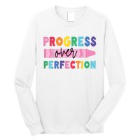 Progress Over Perfection Funny Motivational Teacher School Long Sleeve Shirt