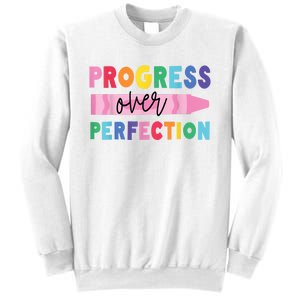 Progress Over Perfection Funny Motivational Teacher School Sweatshirt