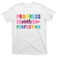 Progress Over Perfection Funny Motivational Teacher School T-Shirt