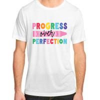 Progress Over Perfection Funny Motivational Teacher School Adult ChromaSoft Performance T-Shirt