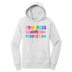 Progress Over Perfection Funny Motivational Teacher School Women's Pullover Hoodie